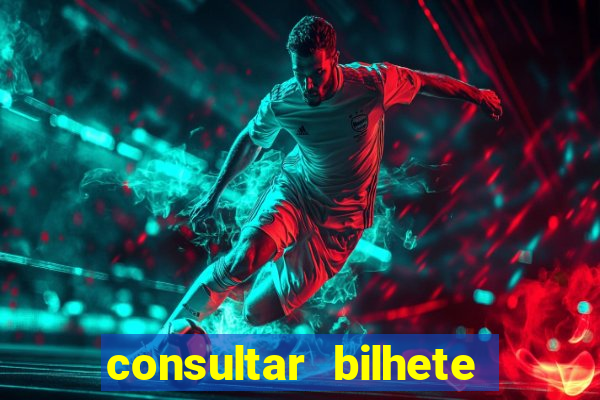 consultar bilhete aposta esportiva